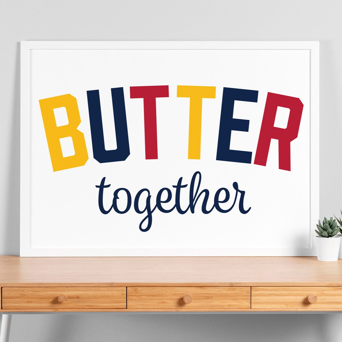 Butter Together - SVG & Printable
