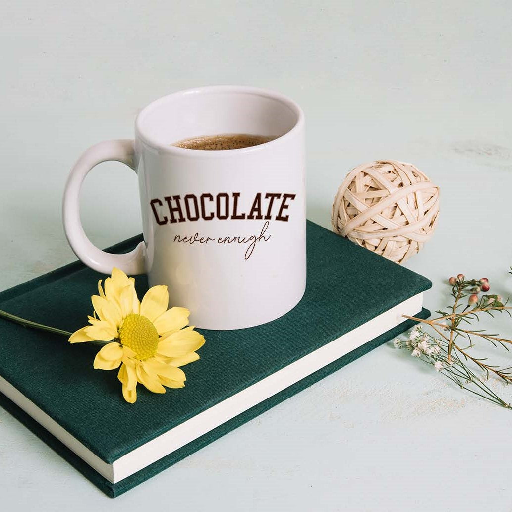 Chocolate: Never Enough - SVG & Printable