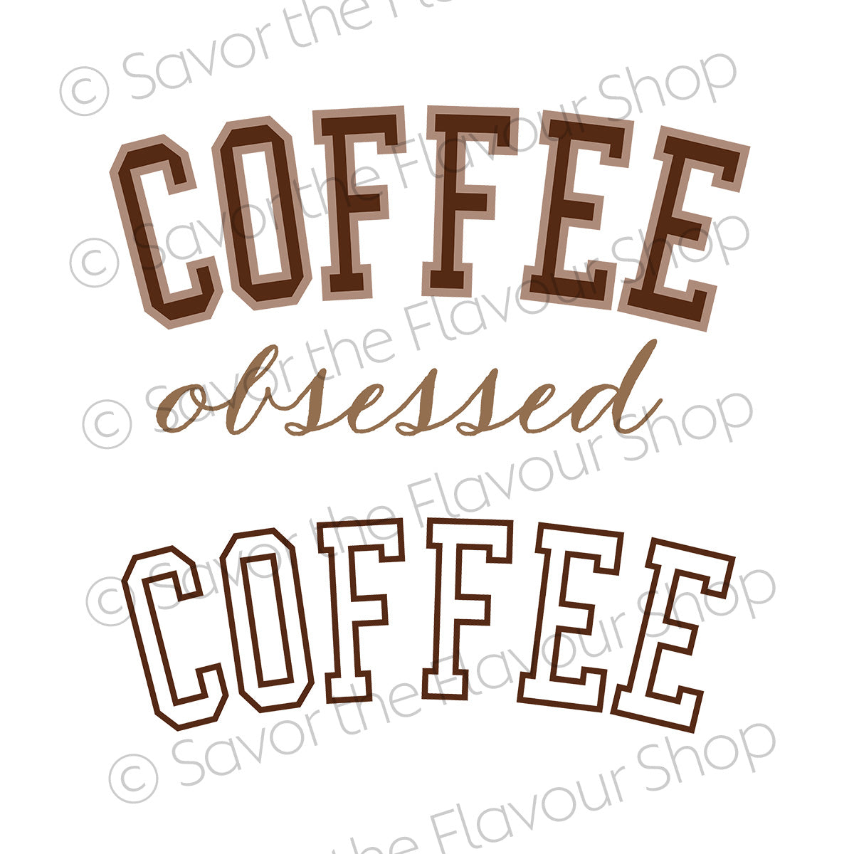 Coffee Obsessed - SVG & Printable