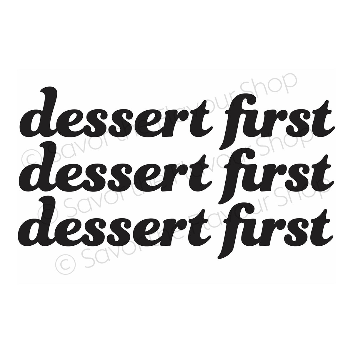 Dessert First - SVG & Printable