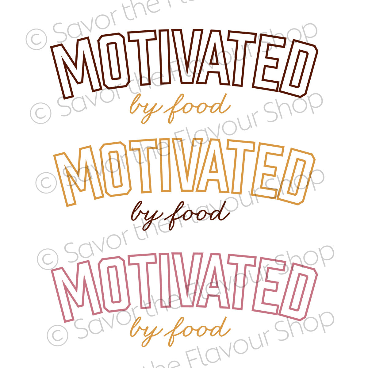 Motivated by Food - SVG & Printable