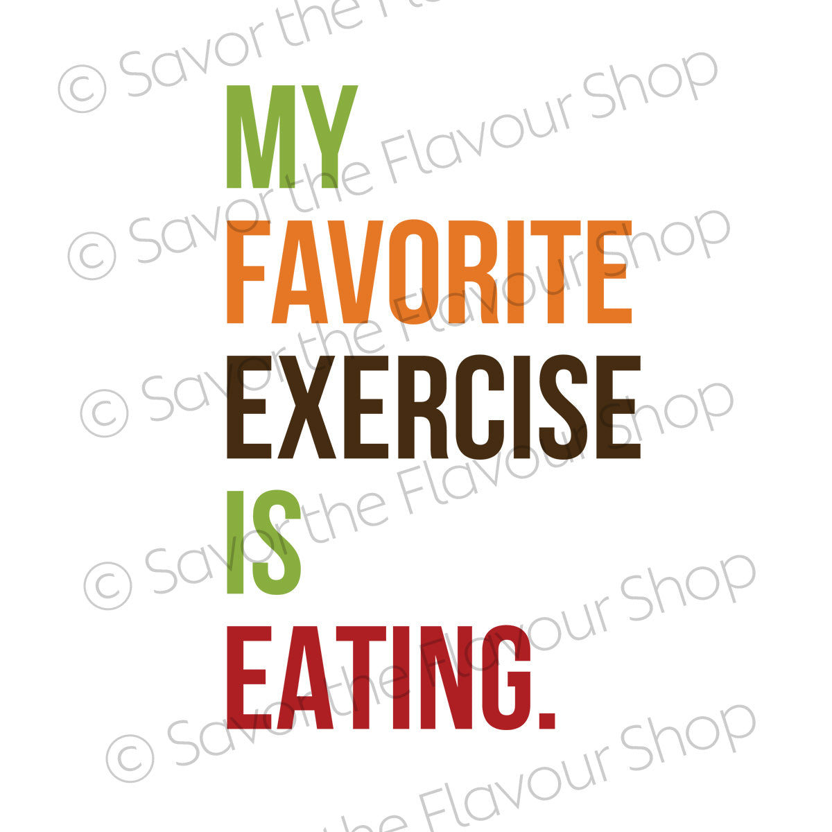 My Favorite Exercise Is Eating - SVG & Printable