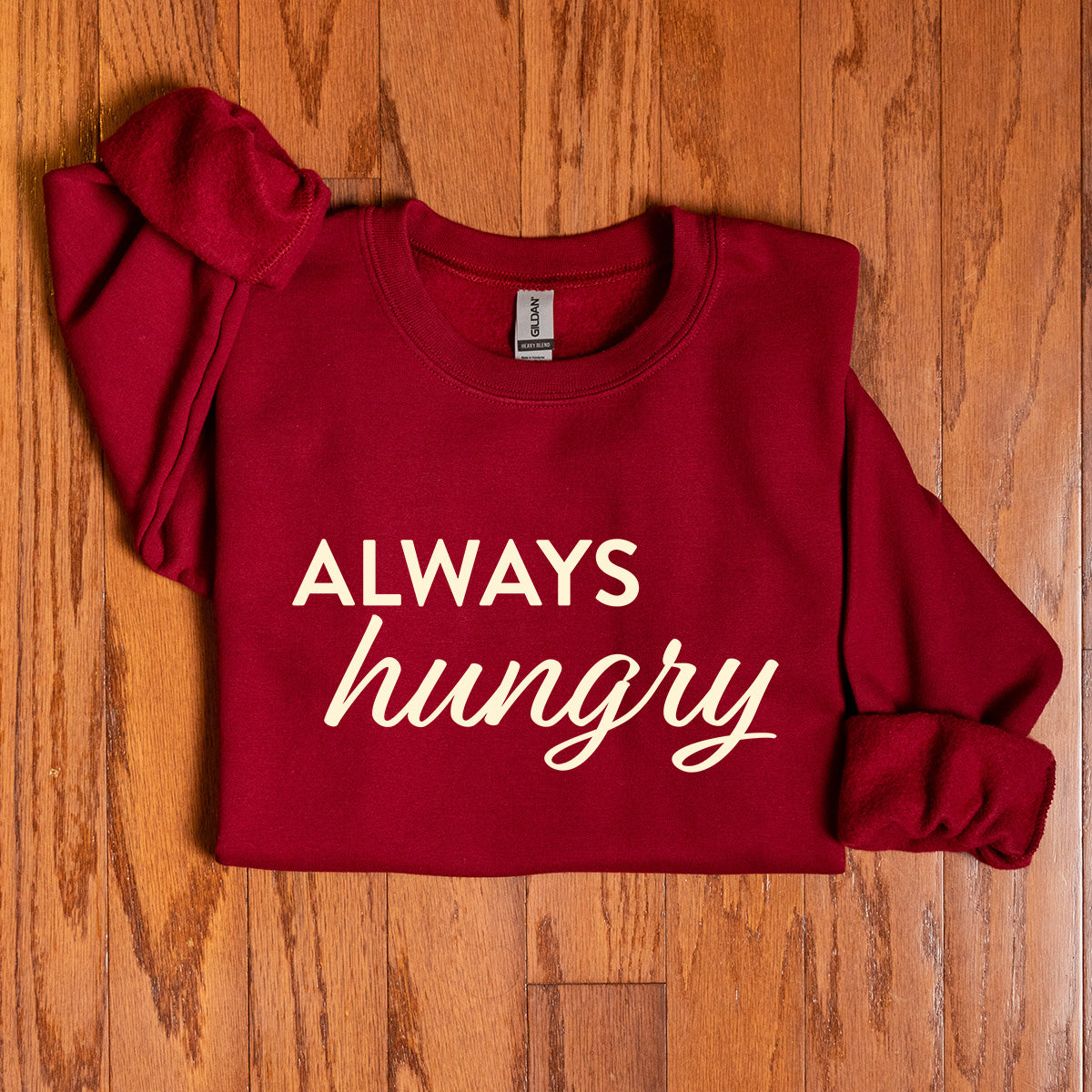 Always Hungry - SVG &amp; Printable