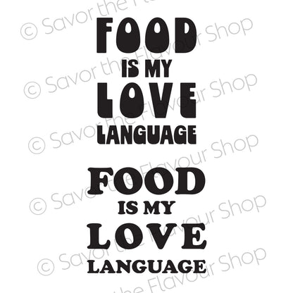 Food Is My Love Language - SVG &amp; Printable