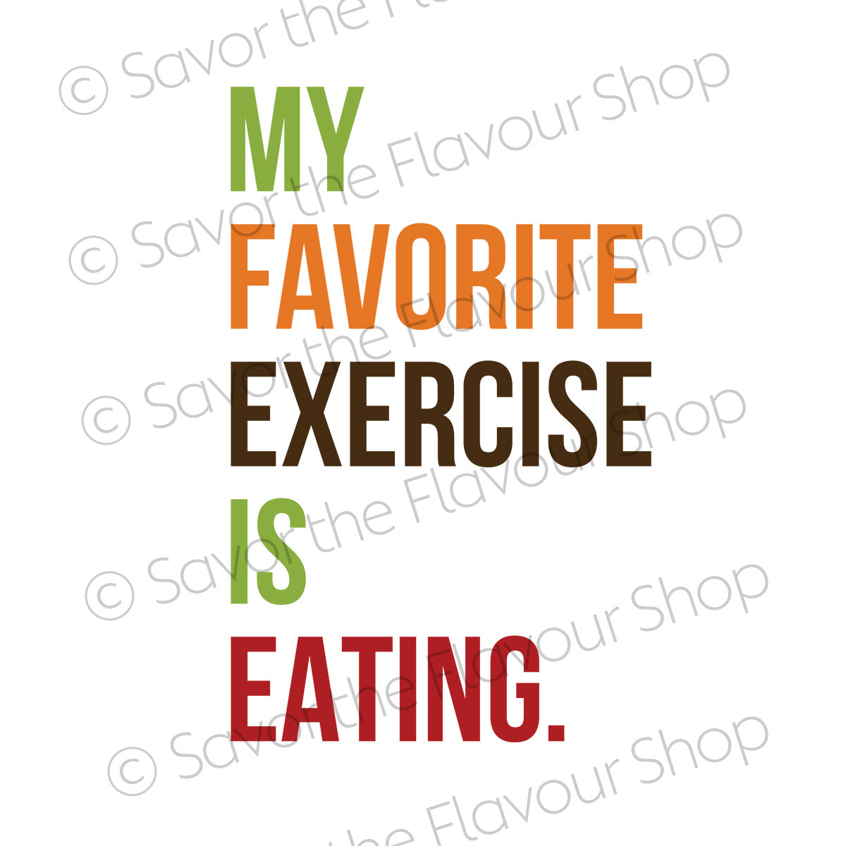 My Favorite Exercise Is Eating - SVG &amp; Printable